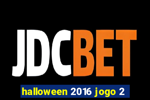 halloween 2016 jogo 2